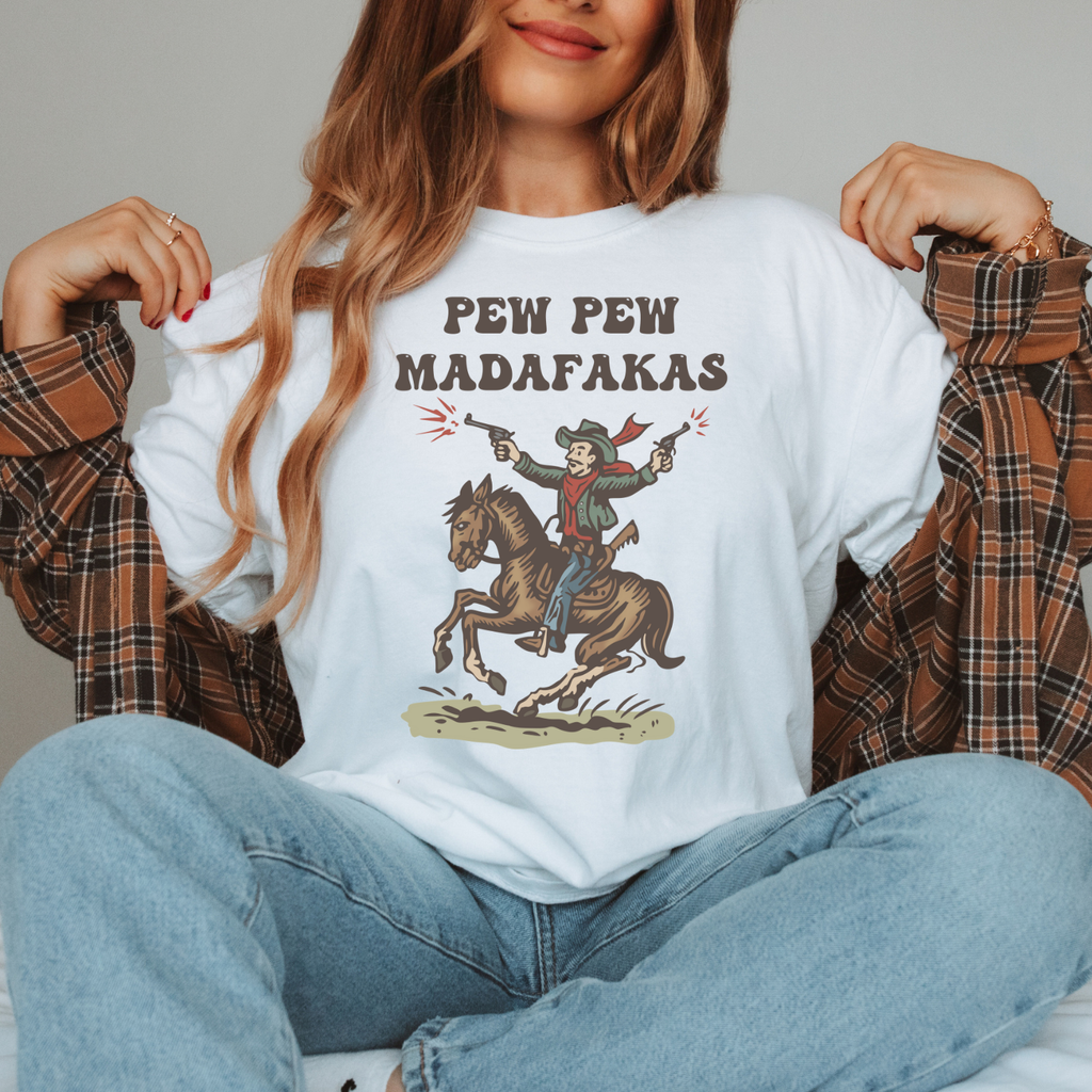 Pew Pew Madafakas Cowboy Graphic Funny T-Shirt